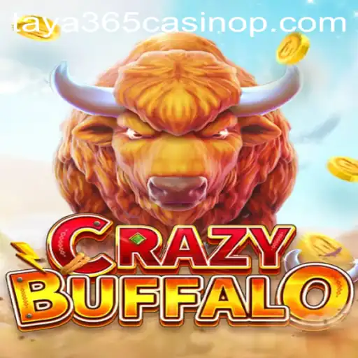 Exploring CRAZYBUFFALO: The Exciting Game at Taya365 Casino