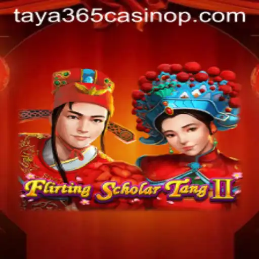 Exploring the Exciting World of FlirtingScholarTangII at Taya365 Casino