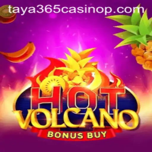 Exploring HotVolcanoBonusBuy: A Fiery Experience at Taya365 Casino
