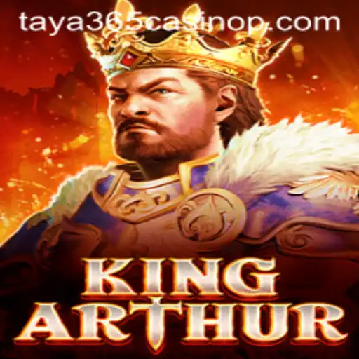 Discover the Epic World of KingArthur at Taya365 Casino