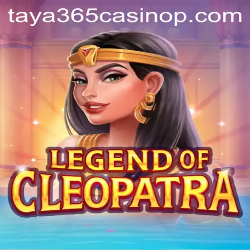 Legend of Cleopatra: Dive into Ancient Mysteries at Taya365 Casino