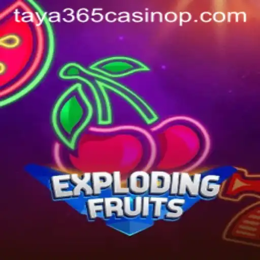 Discover the Thrilling World of ExplodingFruits at Taya365 Casino