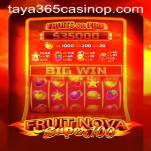 Diving into the Exciting World of FruitNovaSuper100 at taya365 Casino