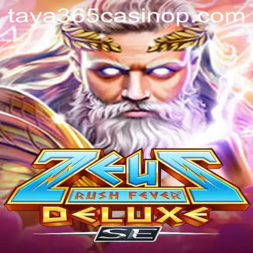 Discovering ZeusRushFeverDeluxeSE: The Ultimate Gaming Experience at Taya365 Casino