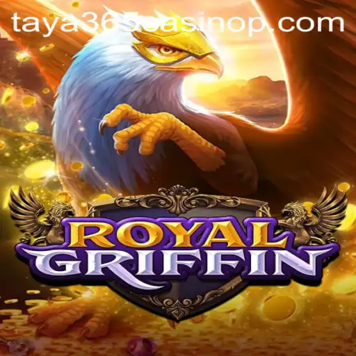Discover the Intricacies of RoyalGriffin: A Premier Game at Taya365 Casino