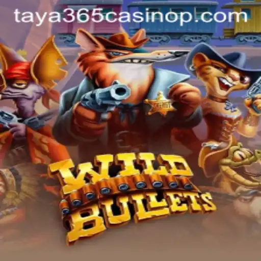 Exploring WildBullets: An Exciting Addition to Taya365 Casino