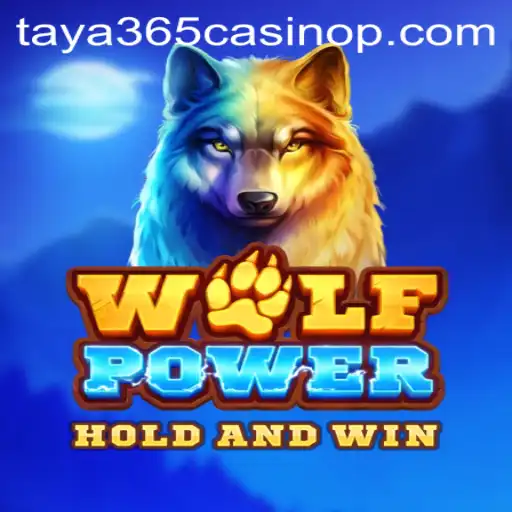 Experience the Thrill of WolfPower at Taya365 Casino